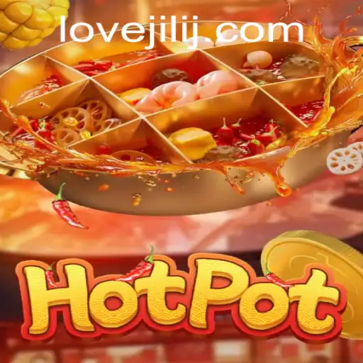 Exploring Hotpot: A Unique Blend of Strategy and Chance with Lovejili