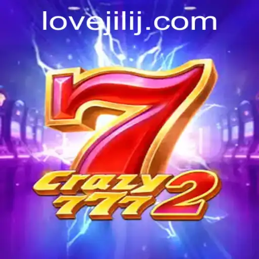 Unveiling Crazy7772: A Captivating Journey with Lovejili